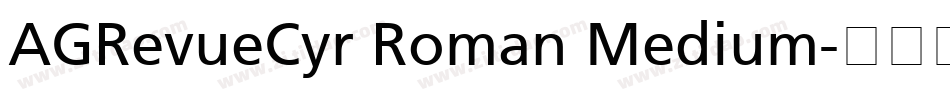 AGRevueCyr Roman Medium字体转换